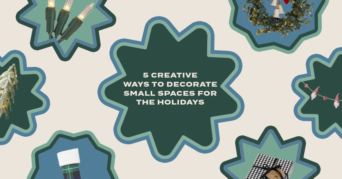 Holiday Decorating Ideas For Small Spaces | POPSUGAR Home