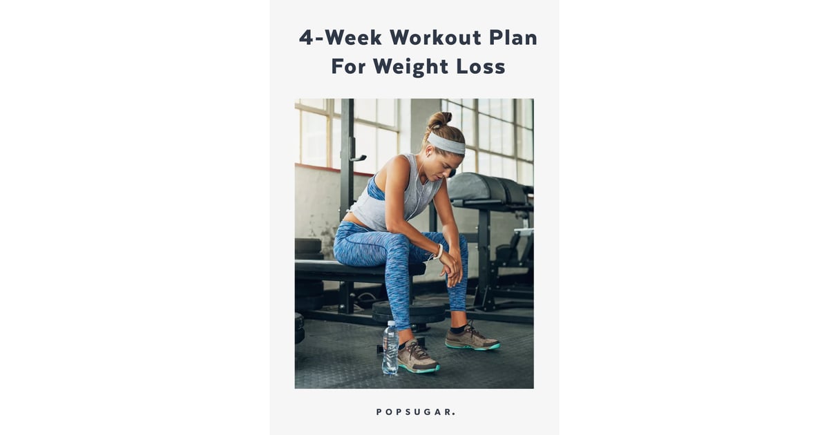 Four-Week Workout Plan For Weight Loss | POPSUGAR Fitness Photo 5