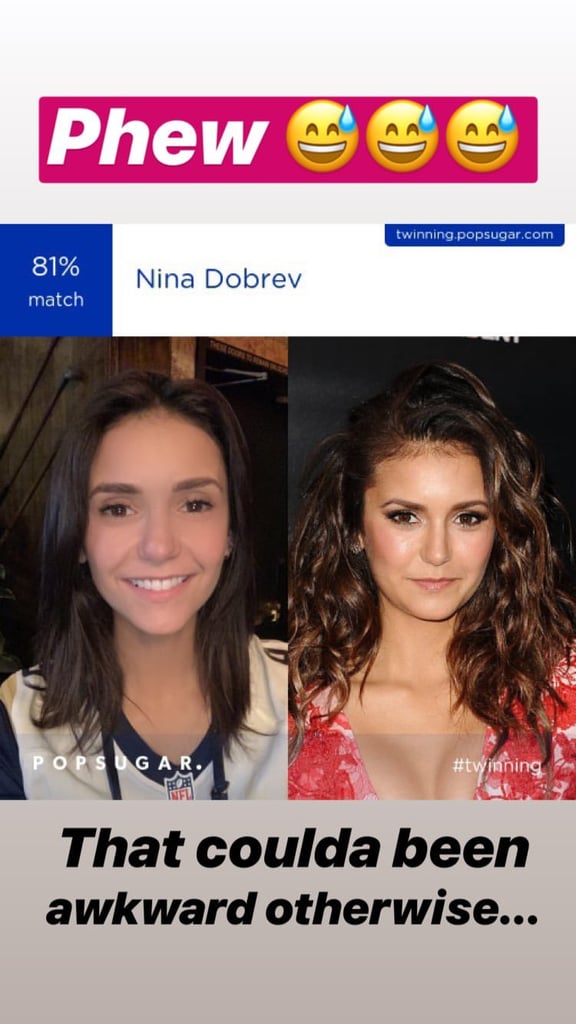 Nina Dobrev had some fun playing around with the app!