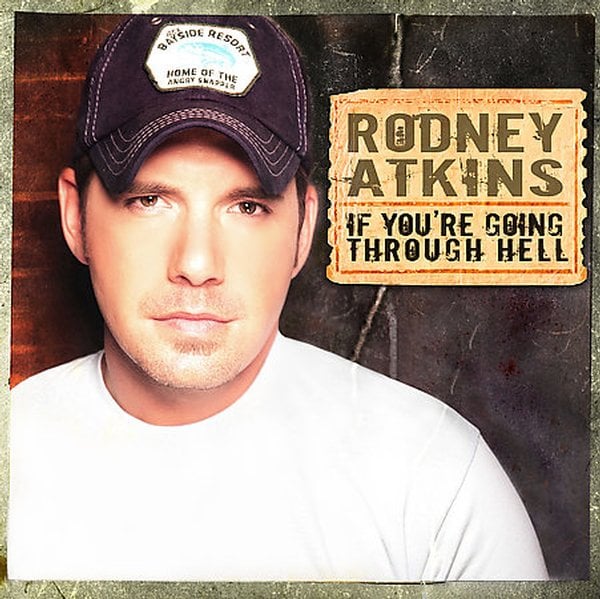 "These Are My People" by Rodney Atkins