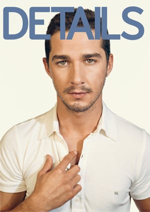 Shia LaBeouf Talks About Drinking in Details Magazine ...