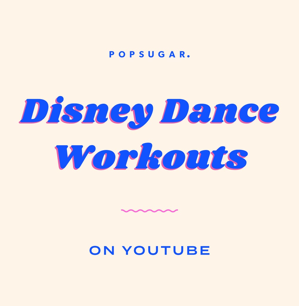 Disney Dance Workouts on YouTube