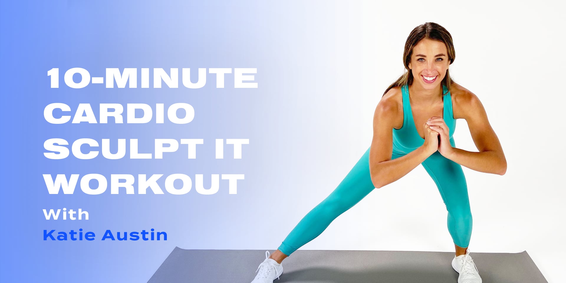 10 Minute Cardio Sculpt IT Workout With Katie Austin POPSUGAR