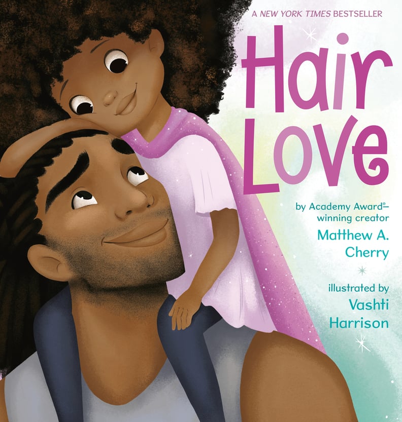 Hair Love by Matthew A. Cherry, Illustrated by Vashti Harrison