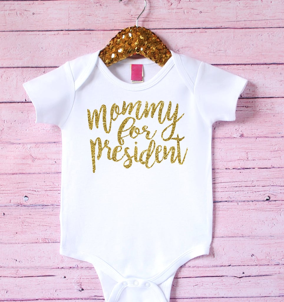 "Mommy For President" Onesie