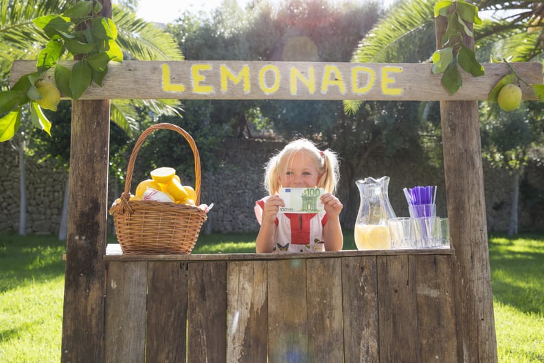 Start a lemonade stand.