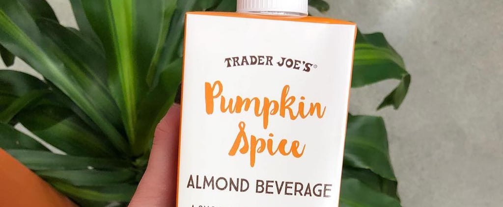 31 Trader Joe's Pumpkin Spice Treats You Have to Try Before the Season Is Over