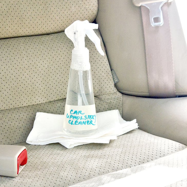 Car Upholstery Cleaner  DIY Cleaning Products  POPSUGAR Smart Living  