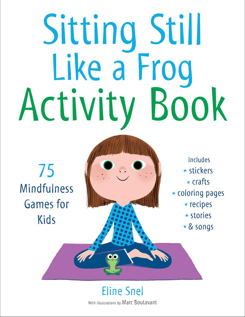 Sitting Still Like a Frog Activity Book by Eline Snel