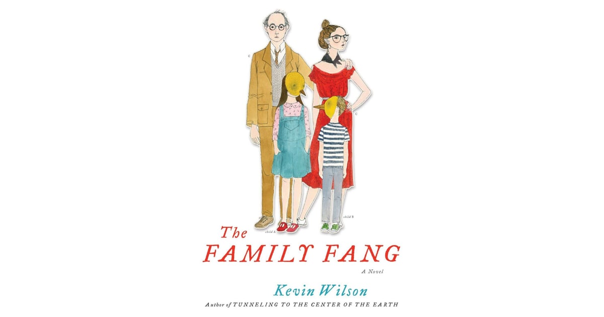 The Family Fang Books About a Family POPSUGAR Entertainment Photo 11