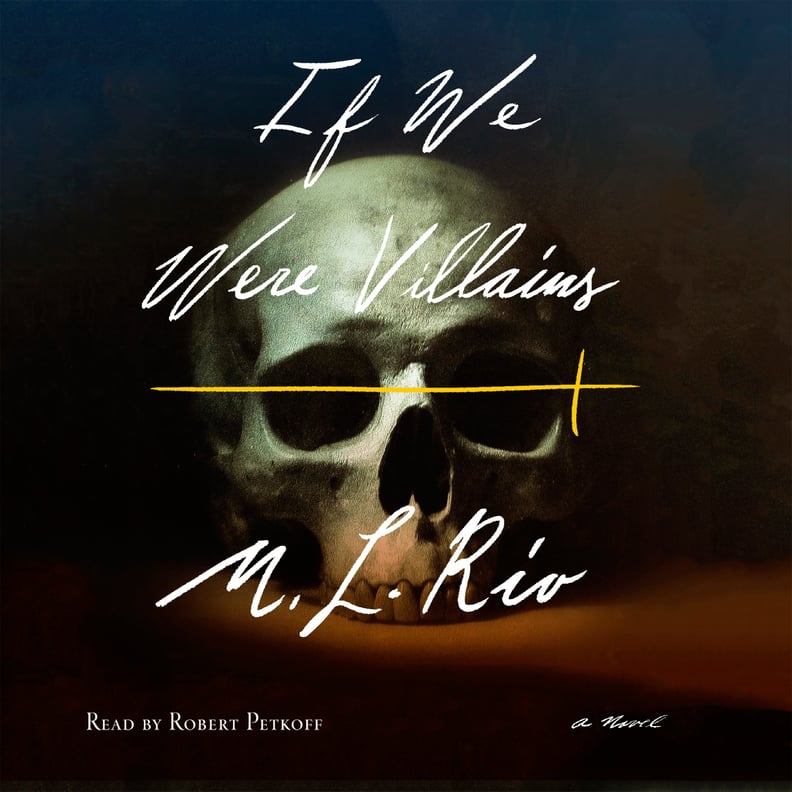 If We Were Villains by M. L. Rio