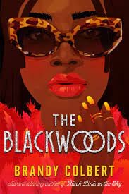 "The Blackwoods" by Brandy Colbert