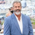 Mel Gibson Is Returning to the Big Screen Sooner Than You Think