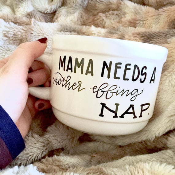 Mama Needs a Nap Mug