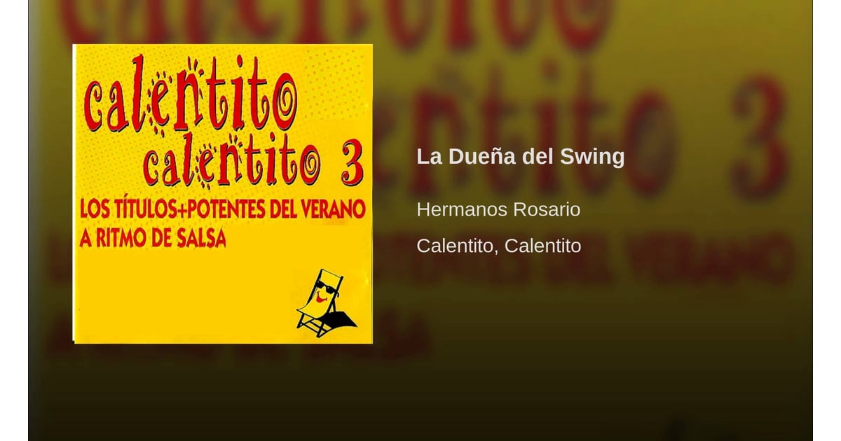 La Duena Del Swing By Los Hermanos Rosario Best Latin