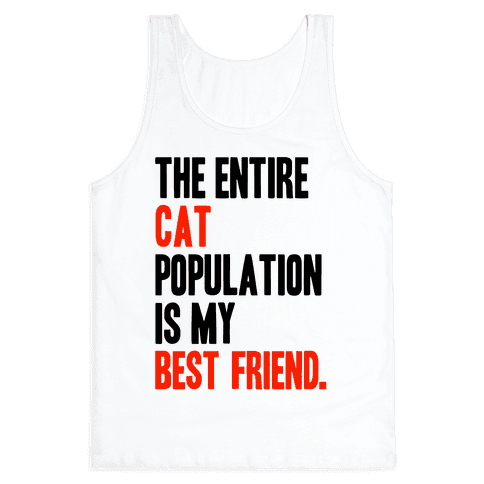 Look Human The Entire Cat Population Is My Best Friend