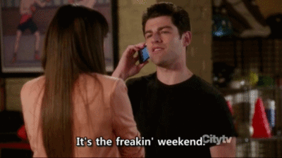 We take our weekends VERY seriously.