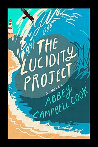 The Lucidity Project by Abbey Campbell Cook