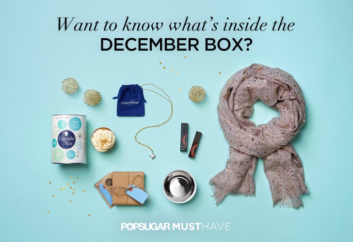 POPSUGAR Must Have Box December 2014 Reveal Contents