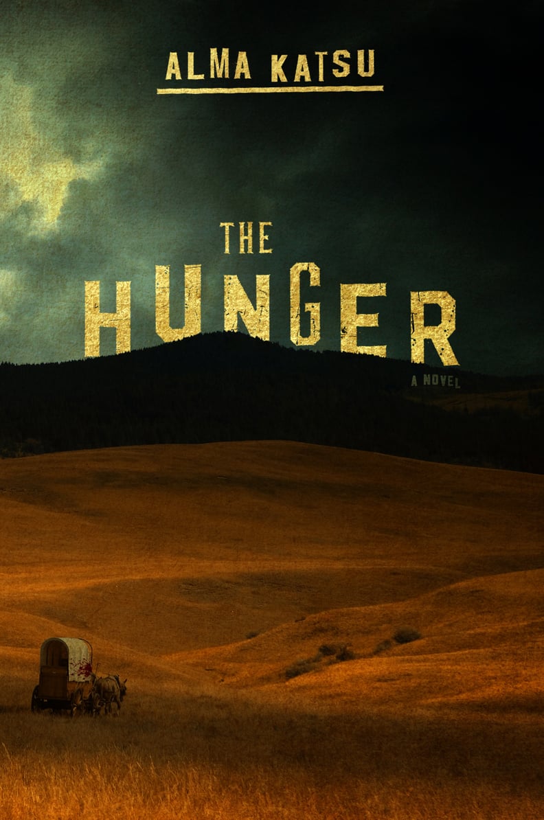 The Hunger by Alma Katsu, Out March 6