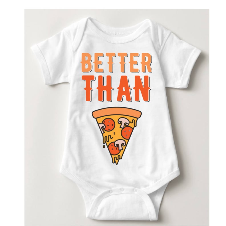 Better Than Pizza Onesie