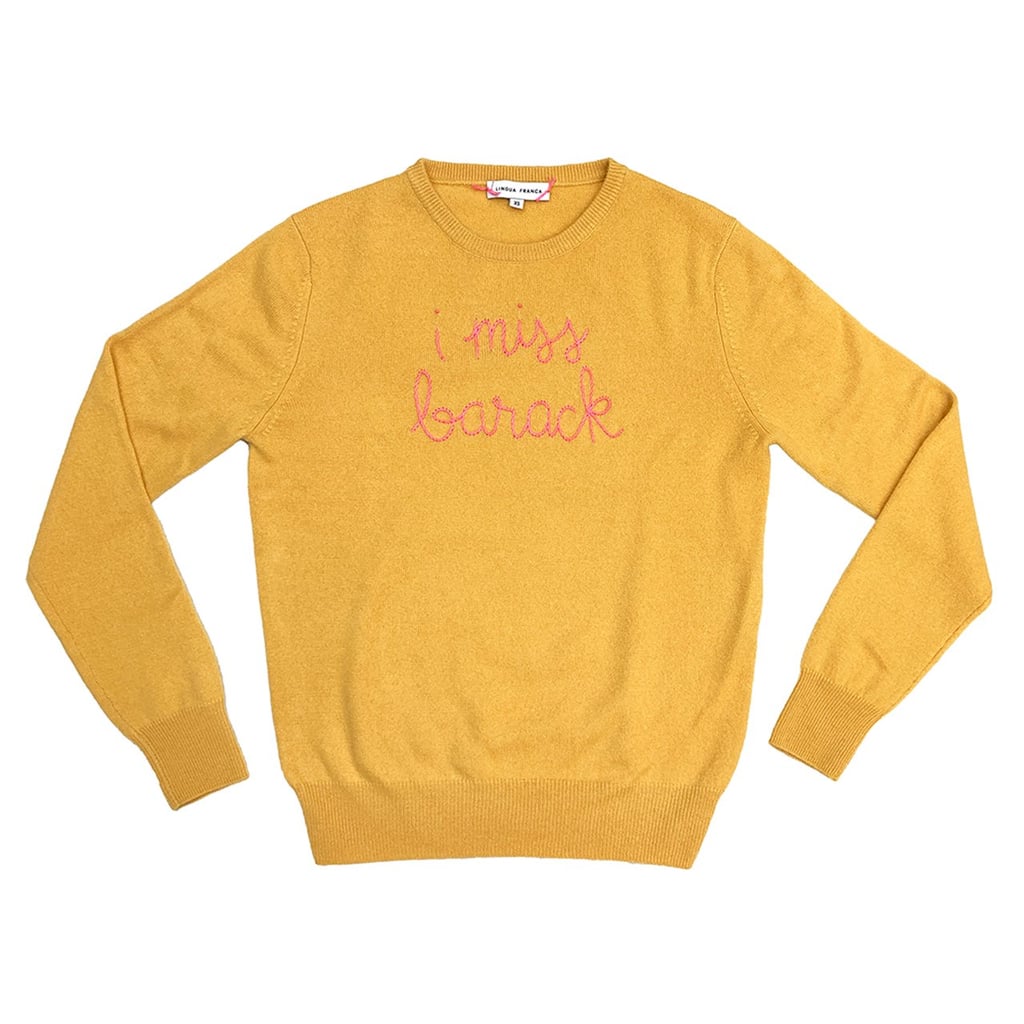 Lingua Franca I Miss Barack Sweater