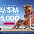 Save Your Summer Instagram Contest: You Could Win $5,000!