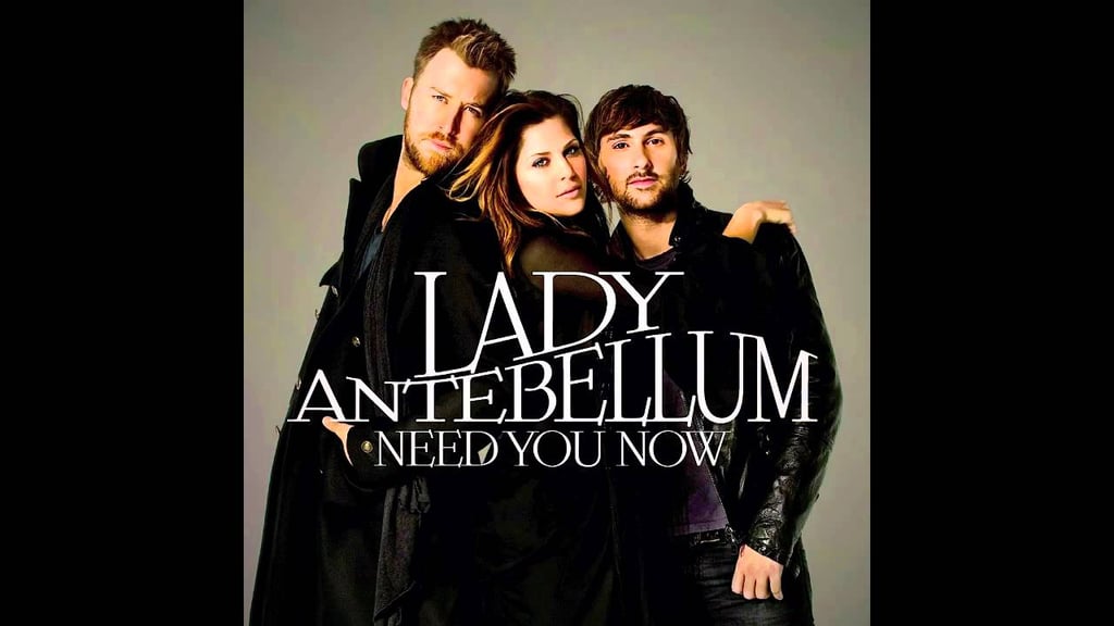 "When You Got a Good Thing" by Lady Antebellum