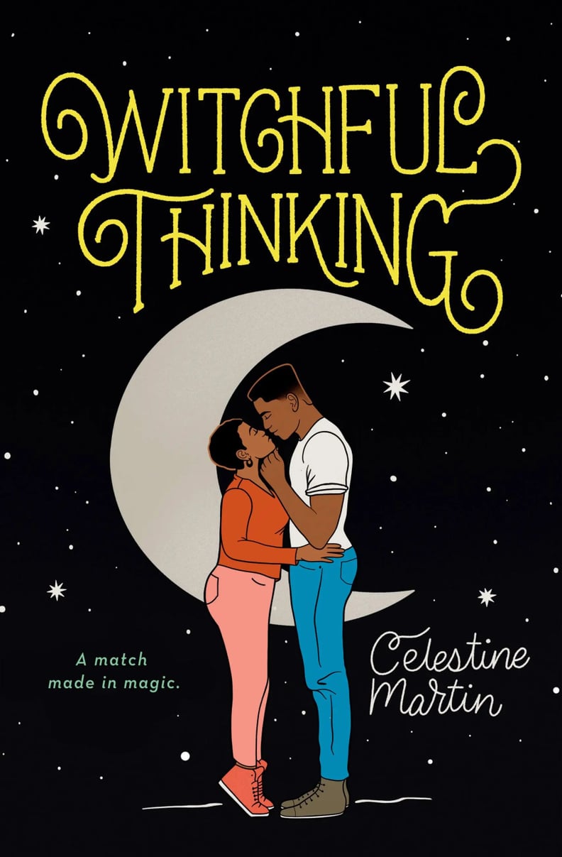 "Witchful Thinking" by Celestine Martin