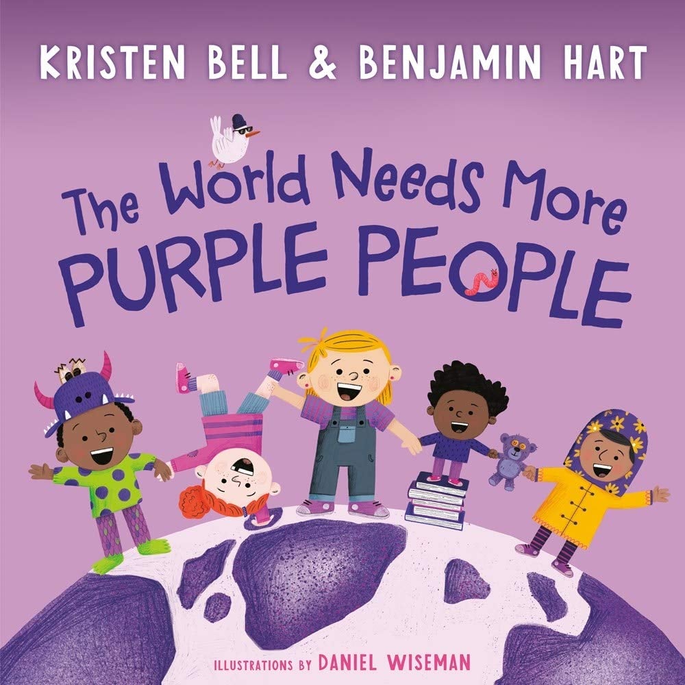 The World Needs More Purple People by Kristen Bell and Benjamin Hart