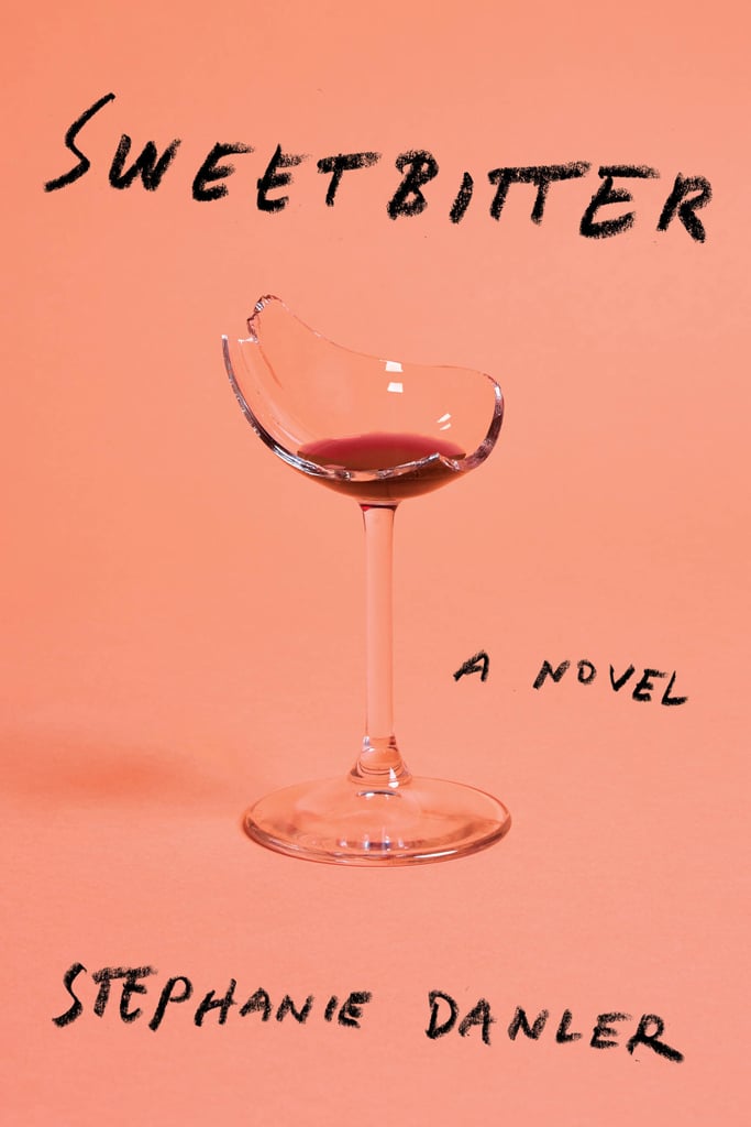 Sweetbitter by Stephanie Danler