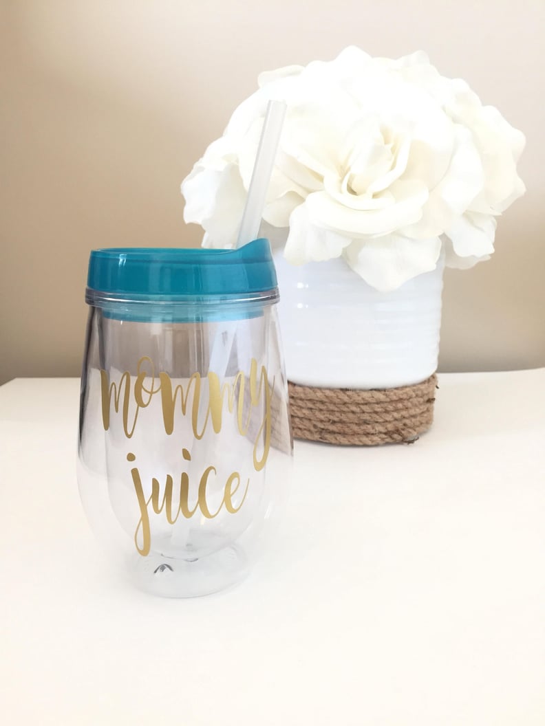 Mommy Juice Wine Glass Tumbler With Lid