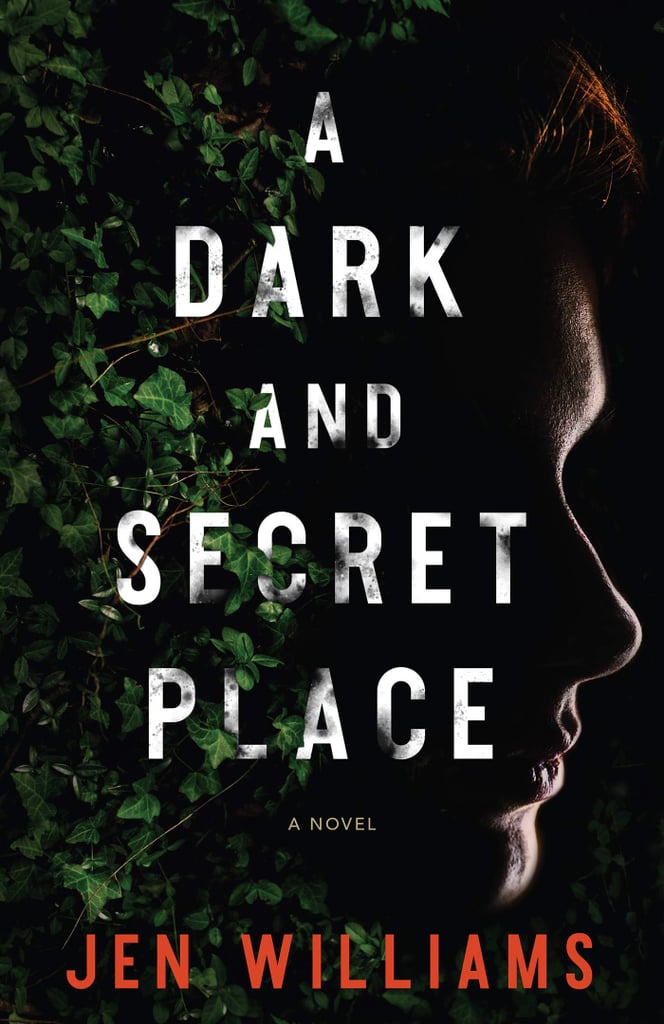 A Dark and Secret Place by Jen Williams A Dark and Secret Place by Jen Williams