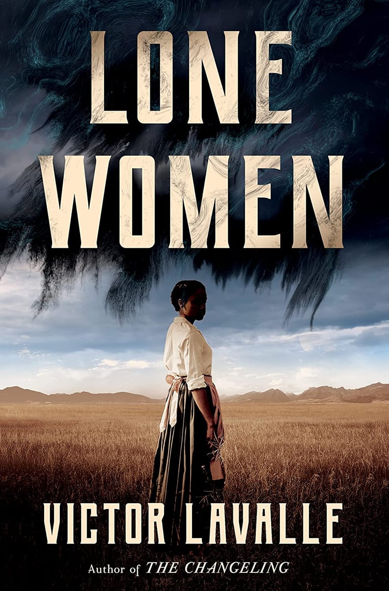 "Lone Women" by Victor LaValle