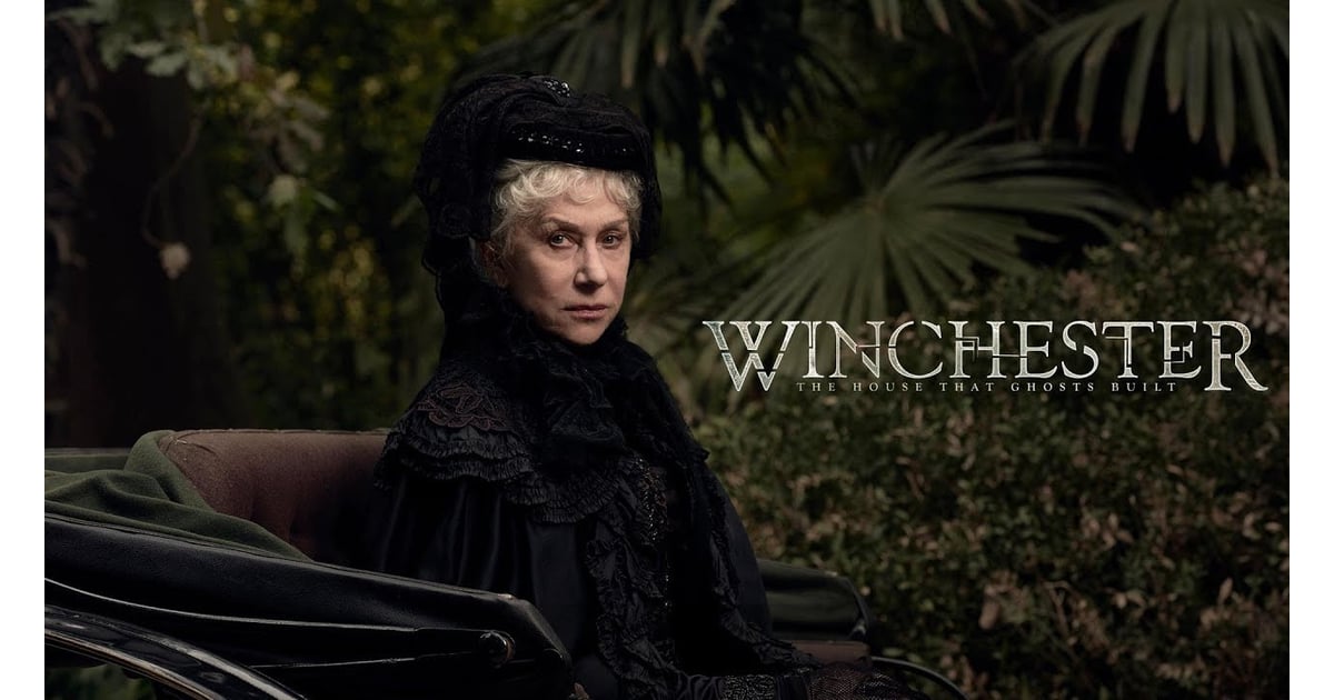 Winchester 2018 Horror Movie Trailers POPSUGAR Entertainment Photo 3