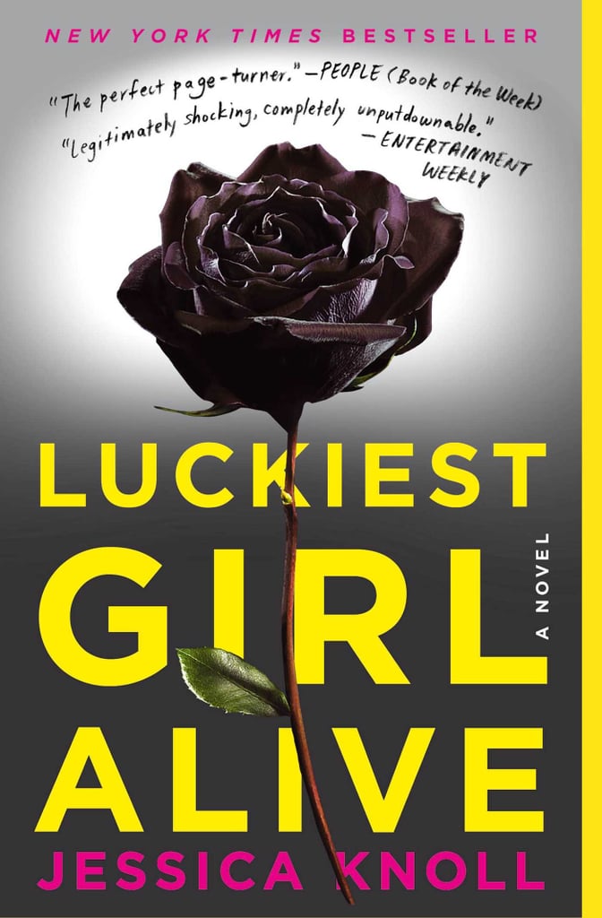 Luckiest Girl Alive by Jessica Knoll