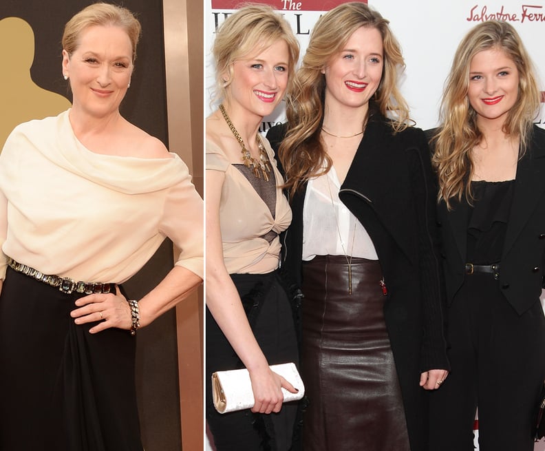 Meryl Streep and Mamie, Grace, and Louisa Gummer