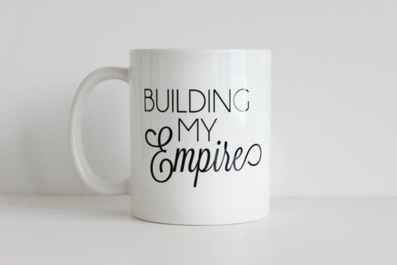 Building My Empire Mug