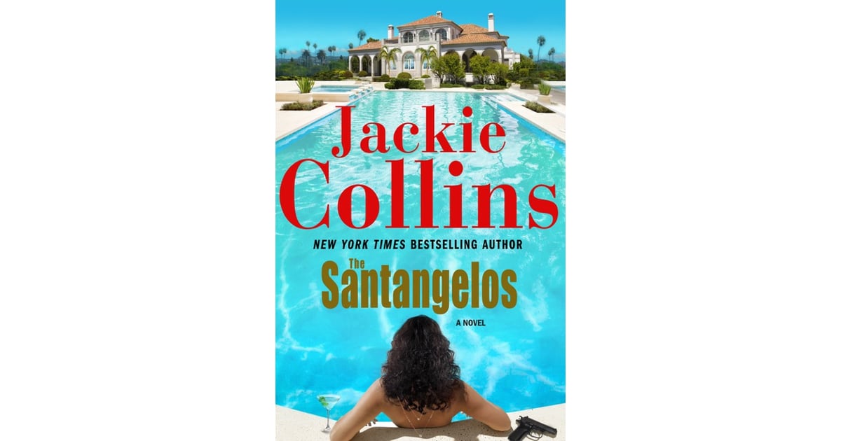 The Santangelos By Jackie Collins Best 2015 Summer Books For Women 