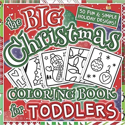 The Big Christmas Colouring Book for Toddlers