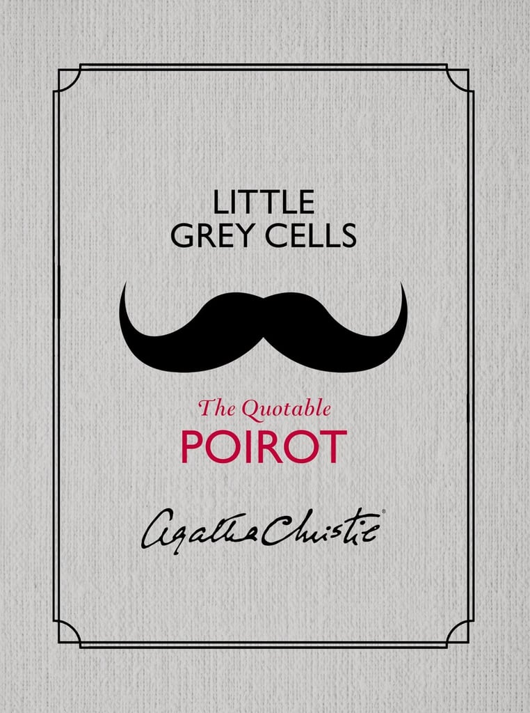 Little Grey Cells: The Quotable Poirot