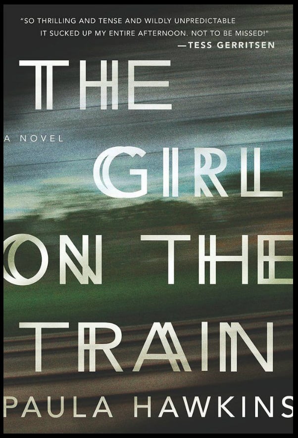Aug. 2016 — The Girl on the Train by Paula Hawkins