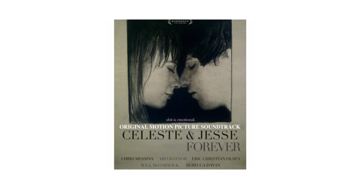 Celeste Jesse Forever 19 Kickin Modern Movie Soundtracks You Ll Love Popsugar Entertainment Photo 7