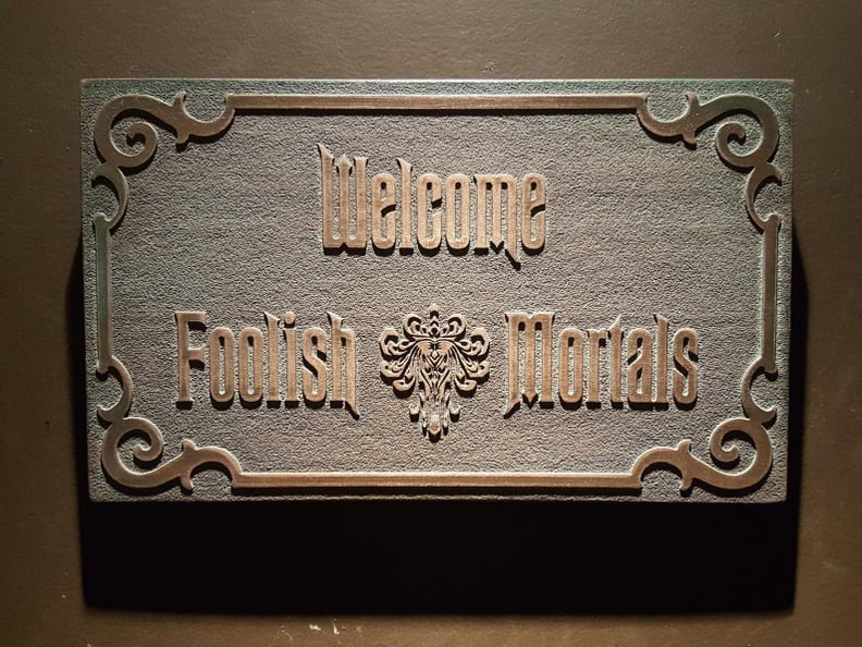 Disney The Haunted Mansion Welcome Foolish Mortals Inspired Sign