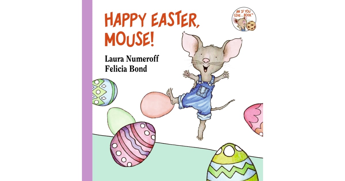 Happy Easter, Mouse! | Easter Ideas For Kids | POPSUGAR Family Photo 2