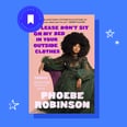 Phoebe Robinson's New Book Is Basically Like Having a 1-on-1 Conversation With the Comedian Herself
