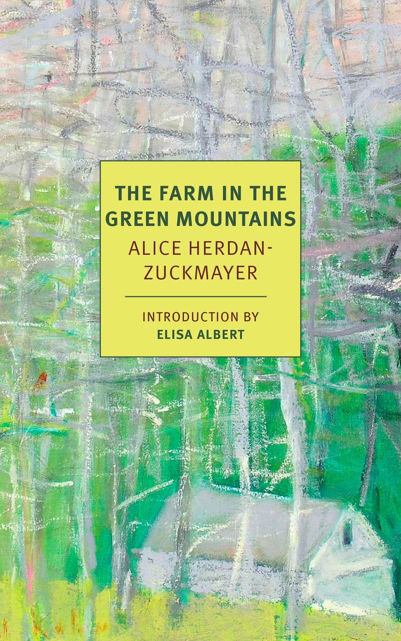 The Farm in The Green Mountains by Alice Herdan-Zuckmayer