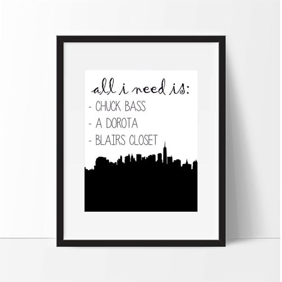 Gossip Girl Blair Waldorf "All I Need" Poster  ($3)