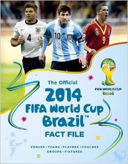 The Official 2014 FIFA World Cup Brazil Fact File