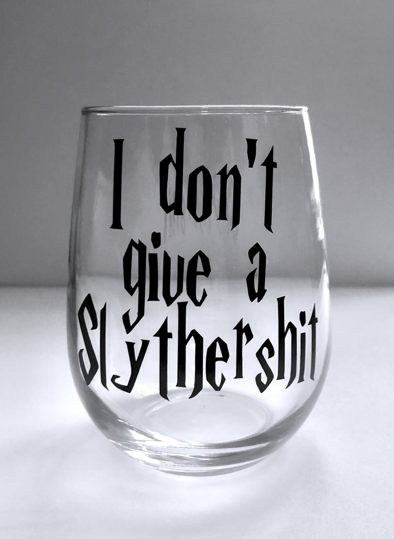 I Don't Give a Slythersh*t Wine Glass